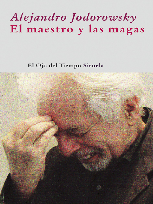 Title details for El maestro y las magas by Alejandro Jodorowsky - Available